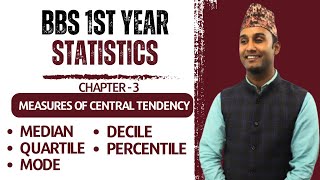 Median Quartile Decile Percentile Mode  Measures of Central Tendency  BBS 1st Year Statistics [upl. by Bate107]