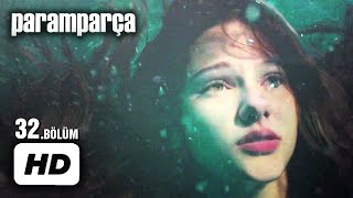 Paramparça Dizisi  Paramparça 32 Bölüm İzle Yeni Sezon [upl. by Ithaman687]