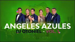 Angeles Azules Mix Vol 1  Dj Otoniel 2022 [upl. by Balough714]