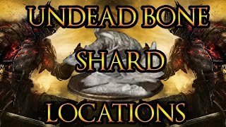 ♦UNDEAD BONE SHARD GUIDE  DARK SOULS 3  BEST METHODS [upl. by Ainesy]