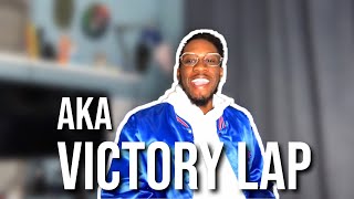 AKA  VICTORY LAP REACTION [upl. by Assirral]