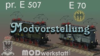 Transport Fever  Baureihe E507  E70 Modvorstellung [upl. by Maletta]