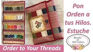 Pon tus HILOS en ORDEN con este ESTUCHE de COSTURA Patrones gratis diy patchwork 095 [upl. by Adnalahs]