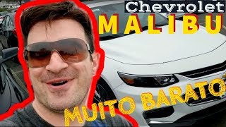 Chevrolet MALIBU  MUITO BARATO Do Básico ao Completo [upl. by Halilak]