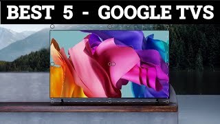 Top 5 Best Google TVs 2024 [upl. by Pacificia]