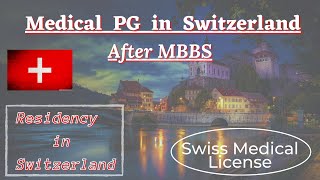 PG in Switzerland after MBBS  Residency in Switzerland  Swiss Medical License  Medicozee [upl. by Airdna]