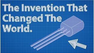 Transistors  The Invention That Changed The World [upl. by Ateuqirne]