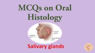 MCQs on Oral Histology  Salivary Glands for NBDE NDEB AIPGEE AIIMS ADA etc [upl. by Metsky]