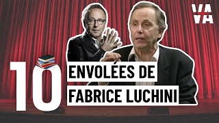 TOP 10 des envolées de Fabrice LUCHINI [upl. by Tizes]