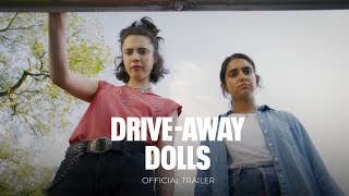 DRIVEAWAY DOLLS  Official Trailer HD  Only In Theaters February 23 [upl. by Ilyse459]