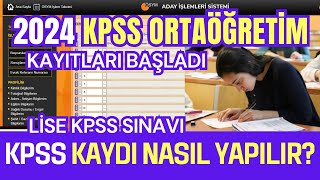 2024 Lise KPSS Başvuruları Başladı Kpss Başvurusu Nasıl Yapılır Ösymye Kayıt Olma Kpss Başvurusu [upl. by Anerom]