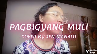 Angeline Quinto  Pagbigyang Muli Cover by Jen Manalo [upl. by Rosabelle845]