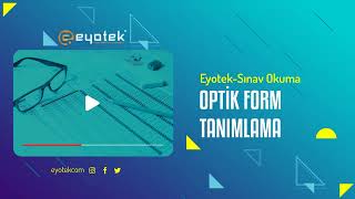 Eyotek  Sınav Okuma  Optik Form Tanımlama [upl. by Rogerio]