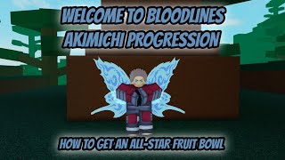 Welcome to Bloodlines Akimichi Progression [upl. by Ahsieyn]