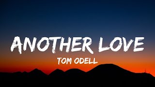 Tom Odell  Another Love Lyrics [upl. by Uphemia]