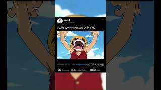 Luffy Hypnotized by jango onepiece luffy zoro [upl. by Moorish]