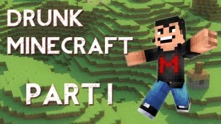 Drunk Minecraft 1  A NEW HOPE [upl. by Kirstin]