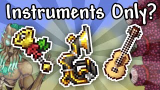 Can You Beat Terraria Using Instruments ONLY [upl. by Enneite]