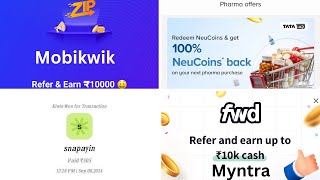 Myntra FWD Refer amp Earn  Tata Neu 1MG Free Shopping  Mobikwik ZIP Refer amp Earn  Kiwi Snapay Offer [upl. by Ransom]