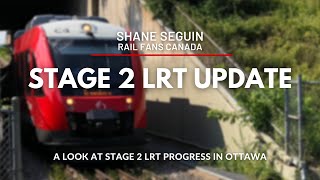 Stage 2 LRT Update  A Look at the Progress of the OTrain Expansion in Ottawa  May 2022 [upl. by Anerom704]