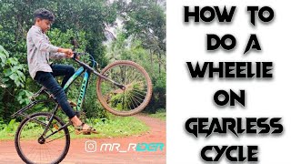 how do a wheelie on gearless cycle  malayalam  mrrider1 [upl. by Saxet]