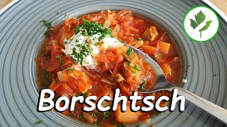 Borschtsch mit Rindfleisch  Das ukrainische Nationalgericht [upl. by Meagher77]