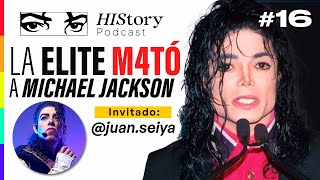 La ELITE M4T0 a Michael Jackson ft Juan Seiya  HIStory Podcast 16 [upl. by Idnod]