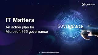 Governance for Microsoft 365 An Action Plan for Users [upl. by Thornburg]