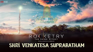 ROCKETRYS SRI VENKATESA SUPRABATHAM  FULL SONG [upl. by Eibba]