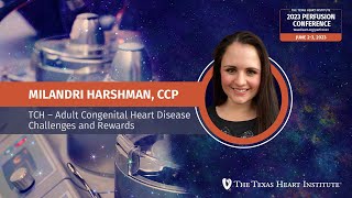 Milandri Harshman  TCH  Adult Congenital Heart Disease Challenges and Rewards [upl. by Tabbitha717]