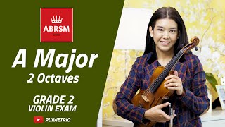 ABRSM  Grade 2  A Major  2 Octaves  Scale amp Arpeggio  Violin Exam [upl. by Aicxela]