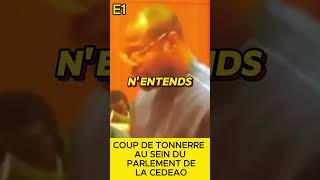 🌩️ COUP DE TONNERRE AU SEIN DU PARLEMENT DE LA CEDEAO 🌩️ [upl. by Esyned]