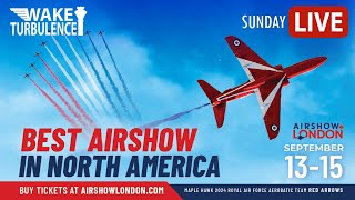 🔴LIVE AIRSHOW LONDON 2024 ✈️ Official Sunday Coverage from CYXU London ON [upl. by Nautna480]