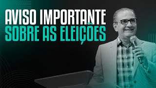 AVISO IMPORTANTE SOBRE AS ELEIÇÕES I PR SILAS MALAFAIA [upl. by Eninahpets]