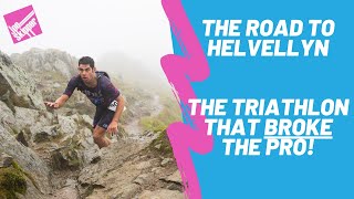 The Road to Helvellyn  The Triathlon that Broke the Pro [upl. by Erving]