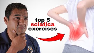 Top 5 Sciatica Exercises You Need to Try LongTerm Pain Relief [upl. by Einnaffit]