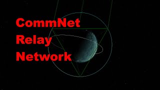 Intro to CommNet Part 2 How to Make a Relay Network [upl. by Vastah13]