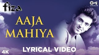 Aaja Mahiya Lyrical  Fiza  Hrithik Roshan amp Neha  Udit Alka amp Prashant  Karisma Kapoor [upl. by Grania185]