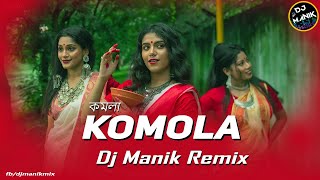 Komola Remix  Dj Manik 2021  Hot Dance Mix  Bengali Folk Song  Ankita Bhattacharyya [upl. by Prochoras]