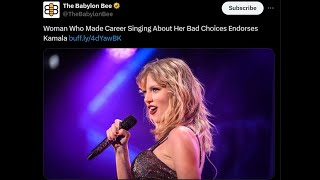 Babylon Bee on Taylor Swift endorsing Kamala [upl. by Hanley]