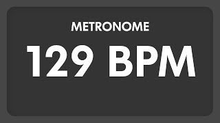 129 BPM  Metronome [upl. by Anyalram]