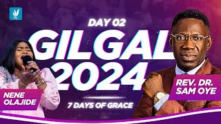 GILGAL DAY 2 7 DAYS OF GRACE  NENE OLAJIDE  REV DR SAM OYE [upl. by Bow]