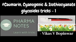 COUMARIN  CYANOGENIC  ISOTHIOCYNATE GLYCOSIDES WITH TRICKS1  RRB PHARMACISTGPAT ESIC  PART56 [upl. by Helena]