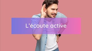 Le pouvoir de lécoute active  Transformer votre relation aux autres avec lécoute active  Cours [upl. by Grimaud]