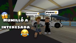 Humillando interesadas en Brookhaven 🫢 parte 1😱😱 [upl. by Karb]