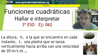 Interpretar funciones cuadráticas Lanzar piedra 4 ESO 07 103 José Jaime Mas [upl. by Alexandr219]