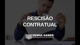 Contratos  A Rescisão Contratual [upl. by Esmeralda]