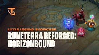 Runeterra Reforged Horizonbound  Little Legend Showcase  Teamfight Tactics [upl. by Robinia]