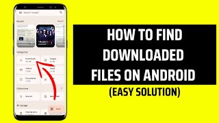 How To Find Downloaded Files On Android [upl. by Grefe]