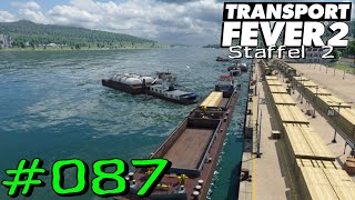 Transport Fever 2 S2 87  Schiffswalzer Gameplay German Deutsch [upl. by Nidya]